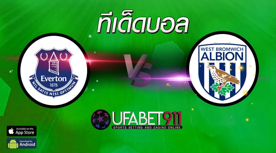 ทีเด็ดบอล เวสต์บรอมวิช vs เอฟเวอร์ตัน วันที่ 04 มีนาคม 2564